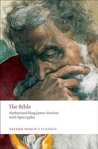 The Bible: Authorized King James Version with Apocrypha: With the Apocrypha (Oxford World’s Classics)